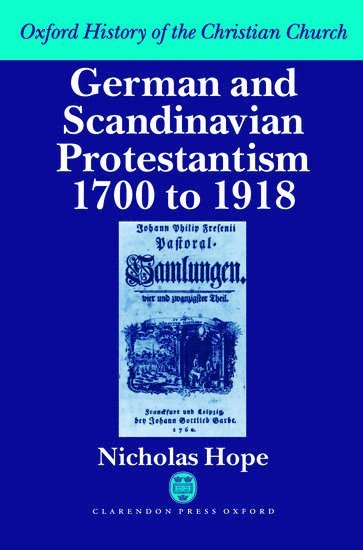 bokomslag German and Scandinavian Protestantism 1700-1918