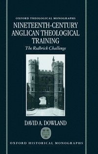 bokomslag Nineteenth-Century Anglican Theological Training