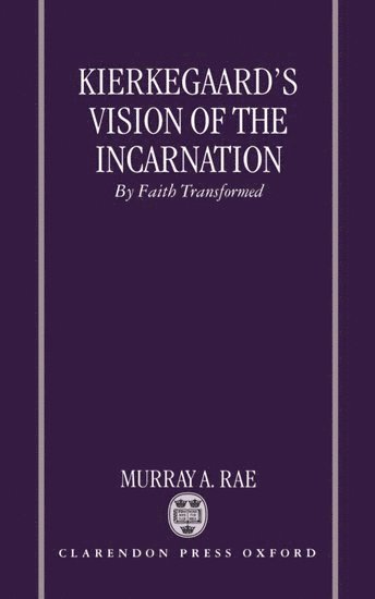 Kierkegaard's Vision of the Incarnation