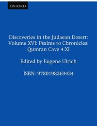 bokomslag Discoveries in the Judaean Desert: Volume XVI: Psalms to Chronicles