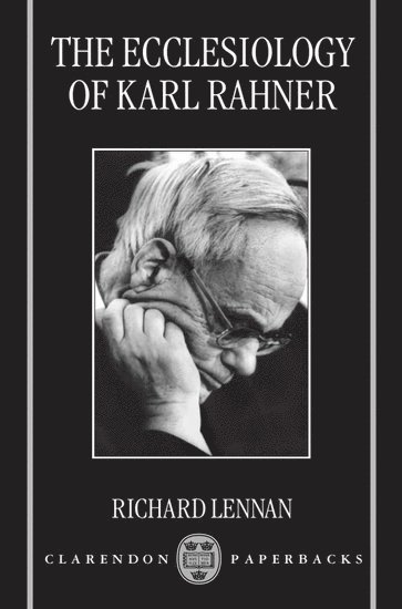 bokomslag The Ecclesiology of Karl Rahner