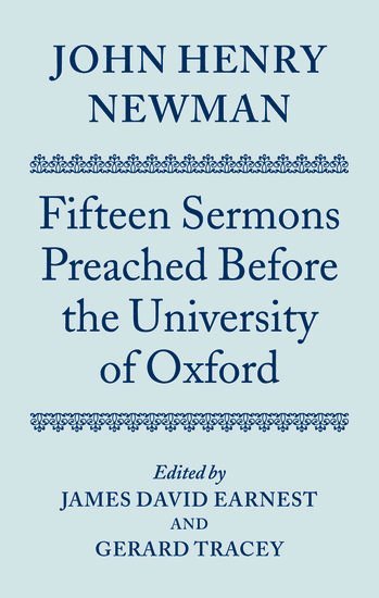 John Henry Newman: Fifteen Sermons Preached Before the University of Oxford 1