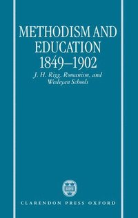 bokomslag Methodism and Education 1849-1902