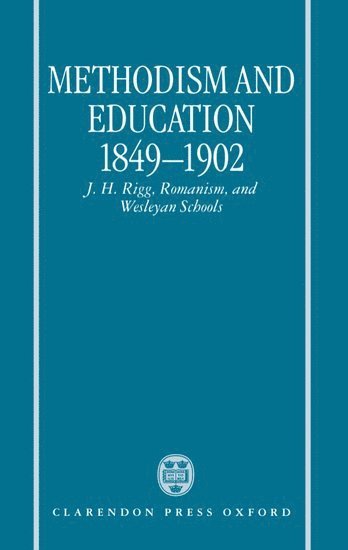 Methodism and Education 1849-1902 1