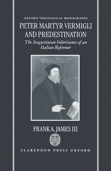 Peter Martyr Vermigli and Predestination 1