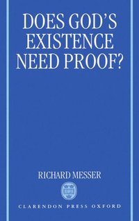 bokomslag Does God's Existence Need Proof?