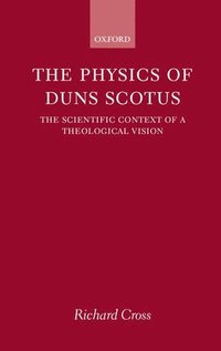 bokomslag The Physics of Duns Scotus