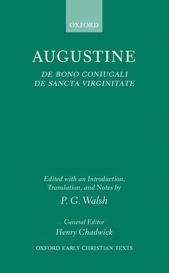 De Bono Coniugali and De Sancta Virginitate 1