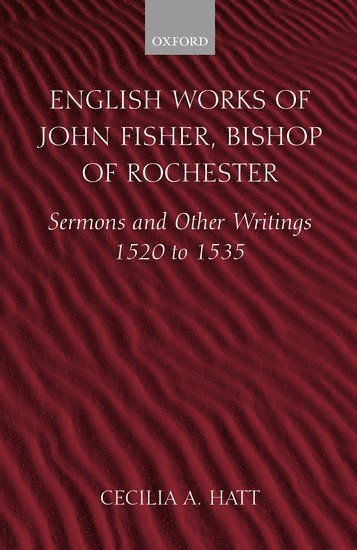 bokomslag English Works of John Fisher, Bishop of Rochester