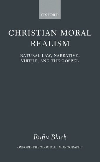Rufus Black - Christian Moral Realism, Inbunden