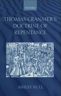 bokomslag Thomas Cranmer's Doctrine of Repentance
