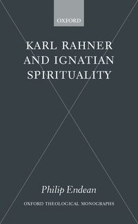bokomslag Karl Rahner and Ignatian Spirituality
