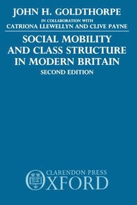 bokomslag Social Mobility and Class Structure in Modern Britain