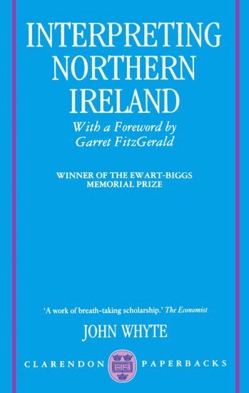 Foreword by ^BGarret FitzGerald^R - Interpreting Northern Ireland, Häftad