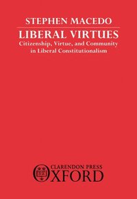 bokomslag Liberal Virtues