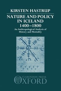 bokomslag Nature and Policy in Iceland 1400-1800