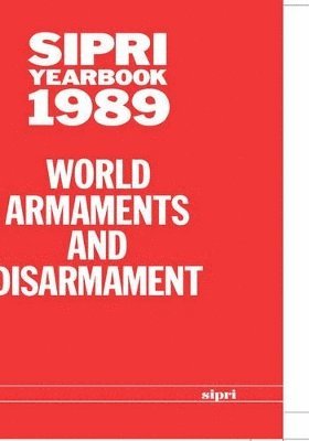 Stockholm International Peace Research Institute - SIPRI Yearbook 1989, Inbunden