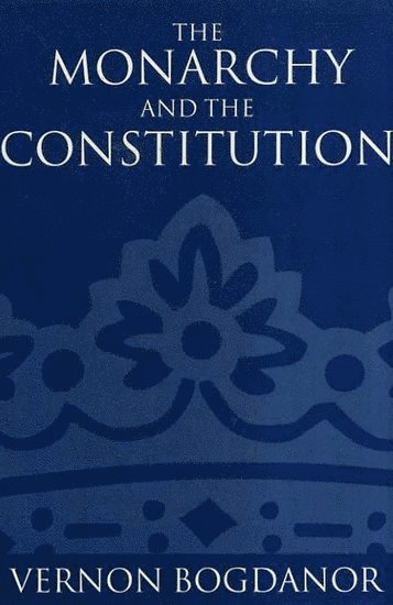 bokomslag Monarchy and the Constitution