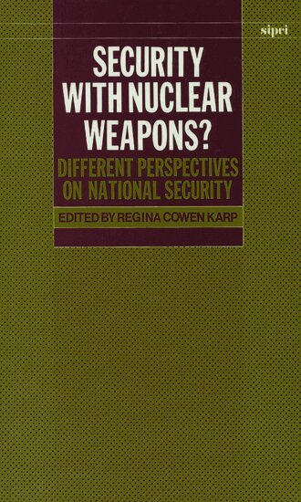 Regina Cowen Karp - Security with Nuclear Weapons?, Inbunden