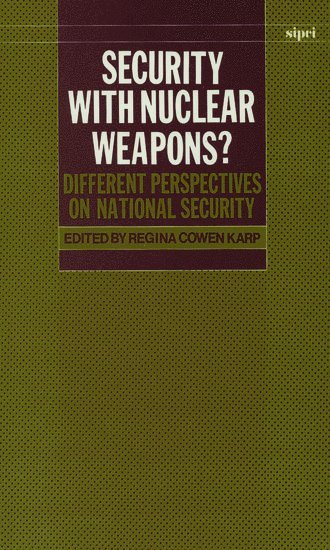 Security with Nuclear Weapons? 1