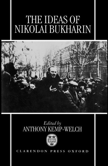 The Ideas of Nikolai Bukharin 1