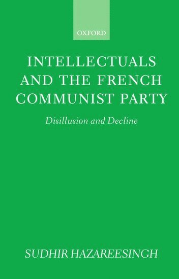 bokomslag Intellectuals and the French Communist Party