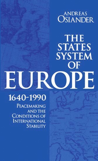 The States System of Europe, 1640-1990 1