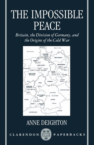 Anne Deighton - The Impossible Peace, Häftad