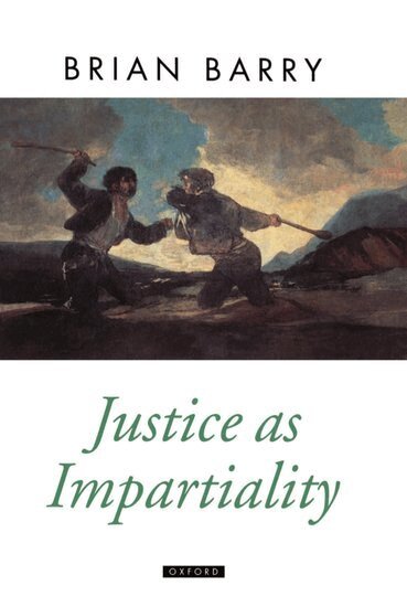 Brian Barry - Justice as Impartiality, Inbunden