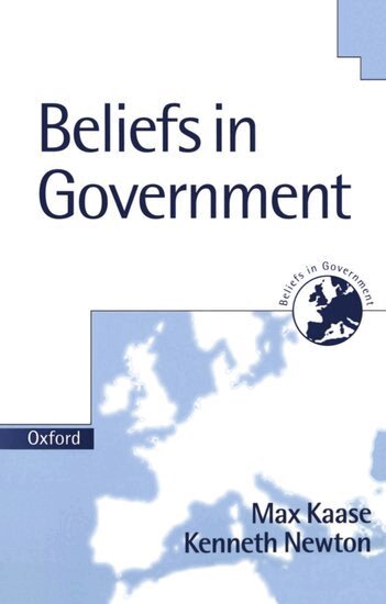 Max Kaase, Kenneth Newton, Max Kaase, Kenneth Newton - Beliefs in Government, Inbunden