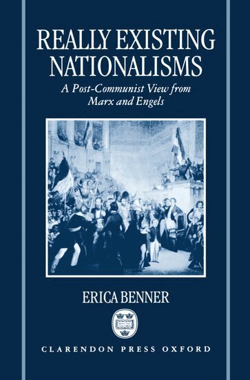 Erica Benner - Really Existing Nationalisms, Inbunden