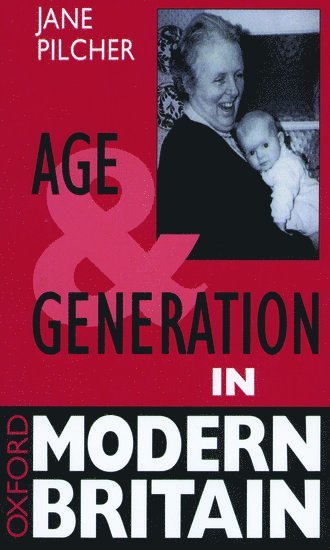 Age and Generation in Modern Britain 1