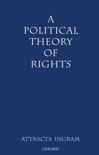 bokomslag A Political Theory of Rights