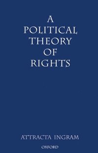 bokomslag A Political Theory of Rights