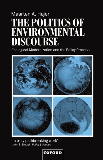 The Politics of Environmental Discourse 1