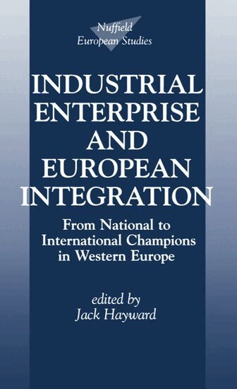 Jack Hayward - Industrial Enterprise and European Integration, Inbunden