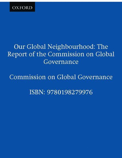 Commission on Global Governance - Our Global Neighbourhood, Häftad