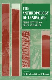bokomslag The Anthropology of Landscape