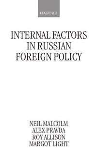 bokomslag Internal Factors in Russian Foreign Policy