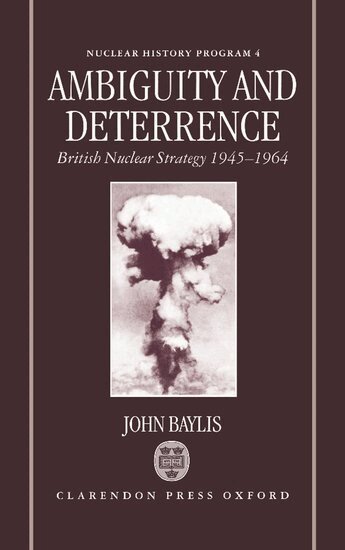 John Baylis - Ambiguity and Deterrence, Inbunden