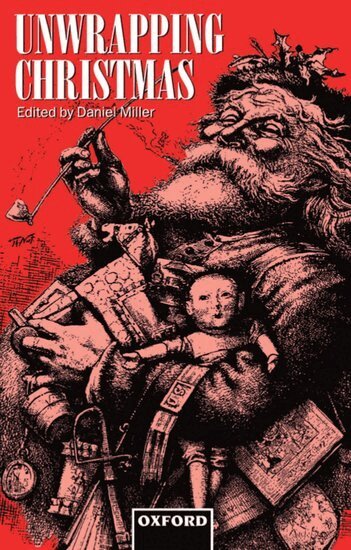 Miller, Daniel Miller - Unwrapping Christmas, Häftad