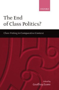 bokomslag The End of Class Politics?