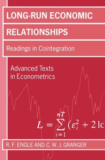 R. F. Engle, C. W. J. Granger - Long-Run Economic Relationships, Häftad