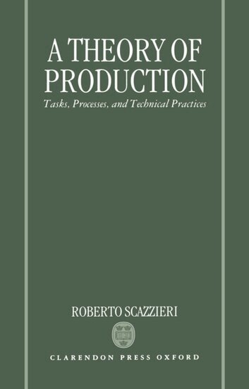 Roberto Scazzieri - A Theory of Production, Inbunden