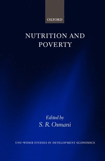 S. R. Osmani, S. R. Osmani, World Institute for Development Economics Research) Osmani, S. R. (Research Fellow, Research Fellow, Siddiqur R. Osmani - Nutrition and Poverty, Inbunden