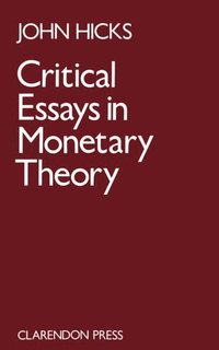 bokomslag Critical Essays in Monetary Theory