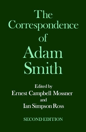 Adam Smith, Ernest Campbell Mossner, Ian Simpson Ross - The Glasgow Edition of the Works and Correspondence of Adam Smith: VI: Correspondence, Inbunden
