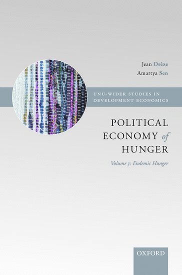 bokomslag The Political Economy of Hunger: Political Economy of Hunger