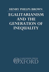 bokomslag Egalitarianism and the Generation of Inequality