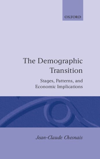 Jean-Claude Chesnais - The Demographic Transition, Inbunden
